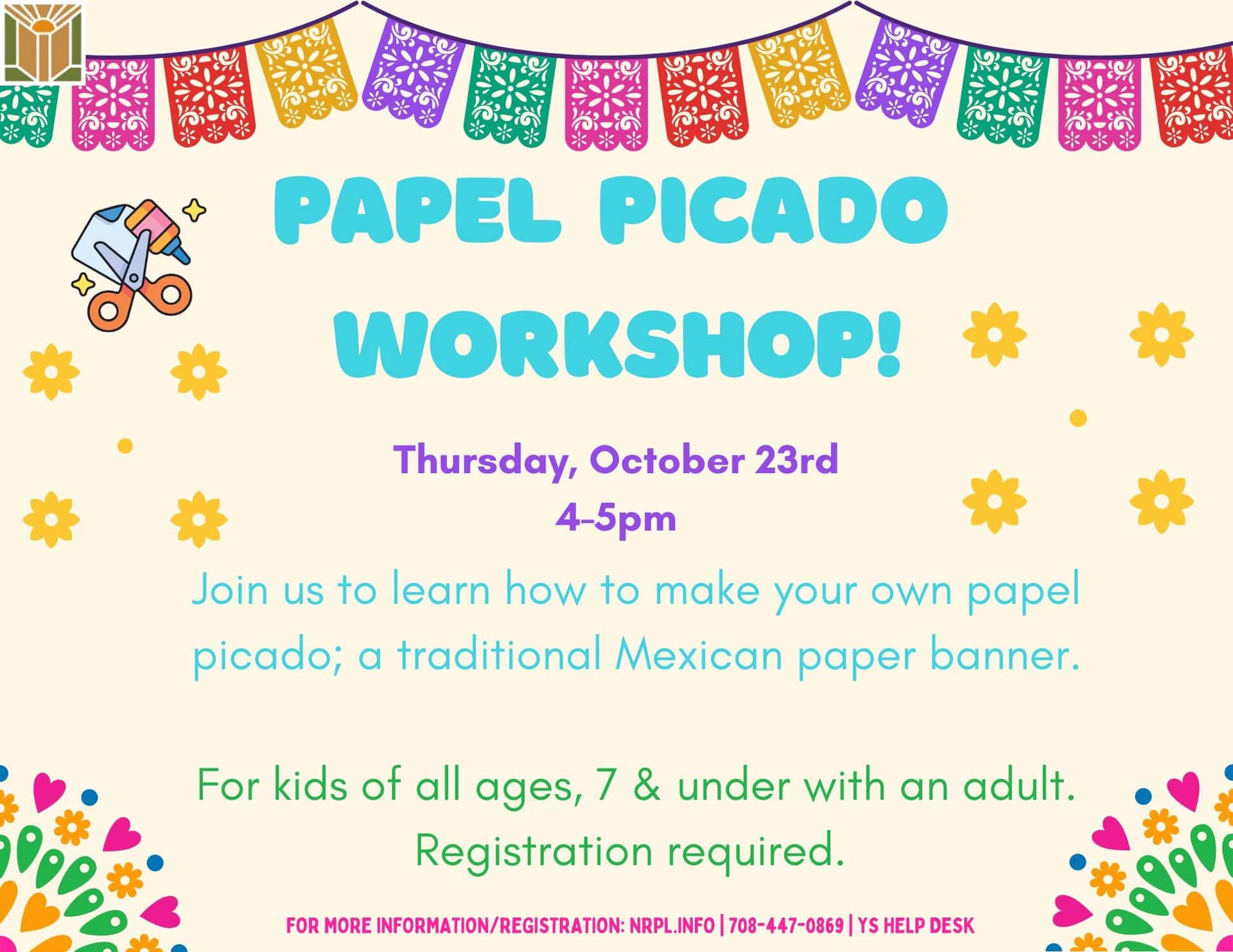 Papel Picado Workshop Thurs., October 23 | 4 - 5 pm Learn how to make your own papel picado with tissue paper!