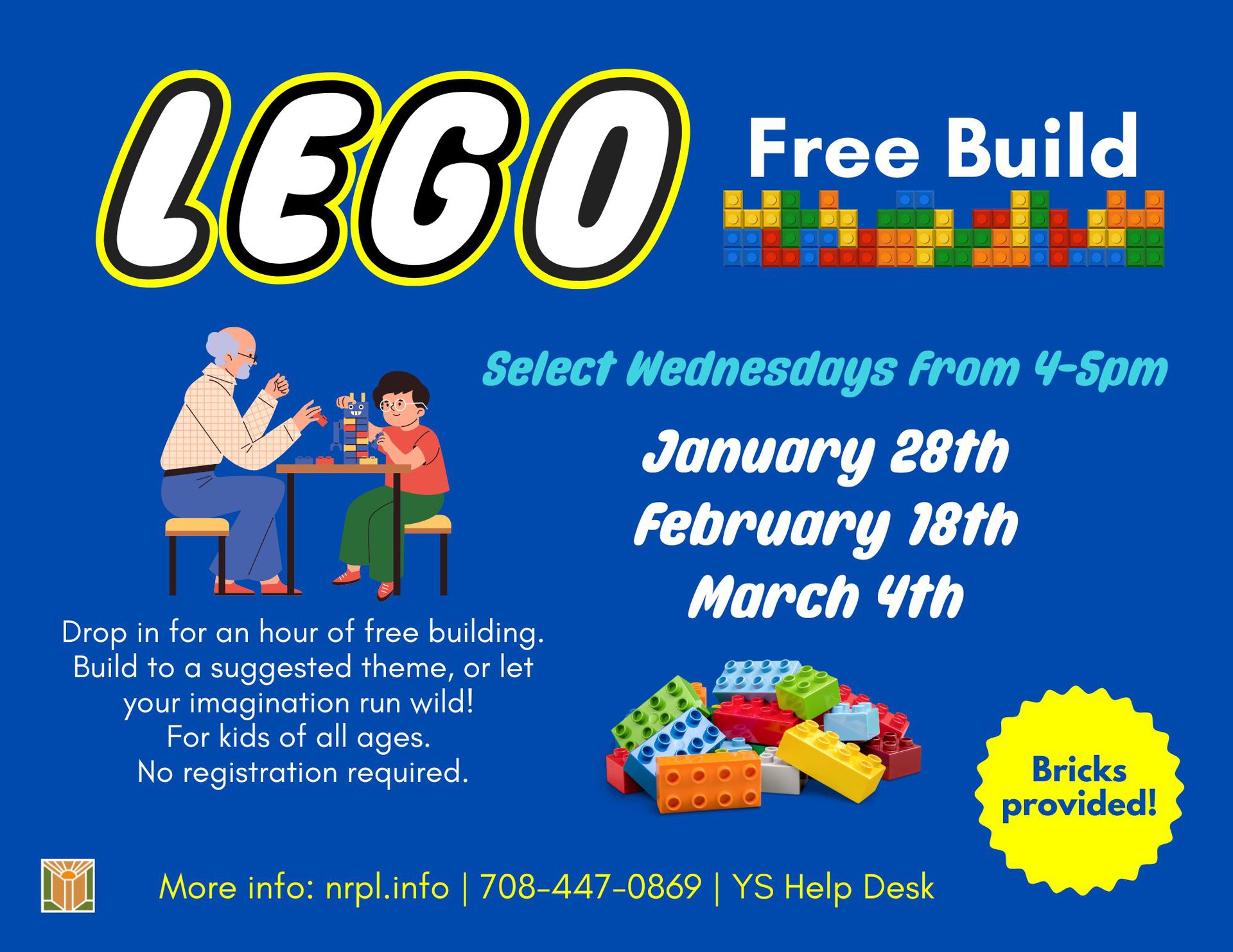 Lego Free Build Select Wednesdays | 4 – 5 pm January 28, February 18, & March 4 Attention Lego Builders! Get creative and show off what you can build. LEGOs provided. No registration required.