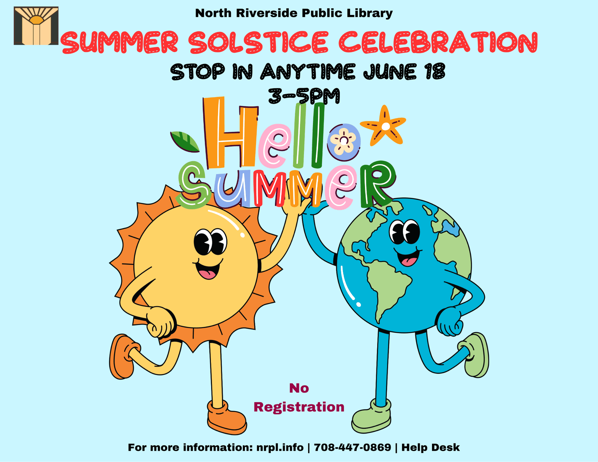Summer Solstice Celebration Thursday, June 18 | 3 – 5 pm It’s the longest day of the year! Drop in anytime during the program and make some sun catchers. No registration required.