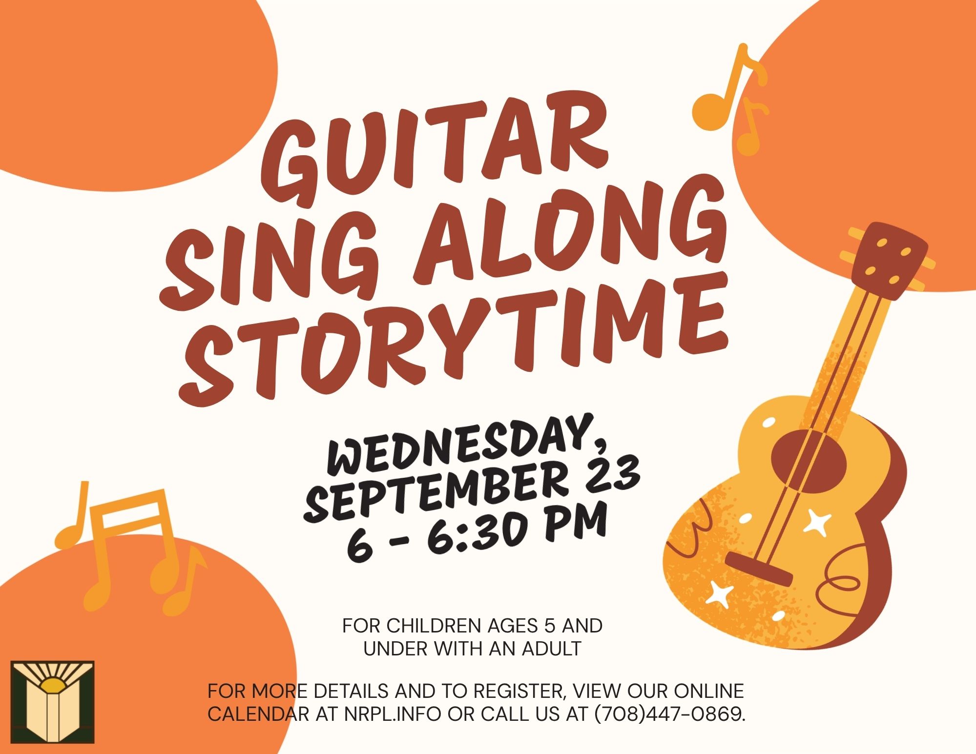 Guitar sing along storytime wednesday, september 23 6-6:30 for children ages 5 and under with an adult